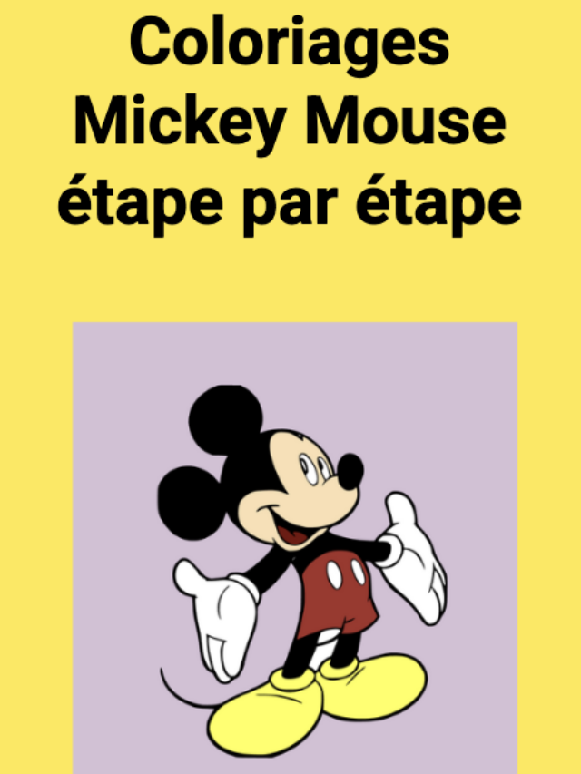 Coloriages Mickey Mouse étape par étape