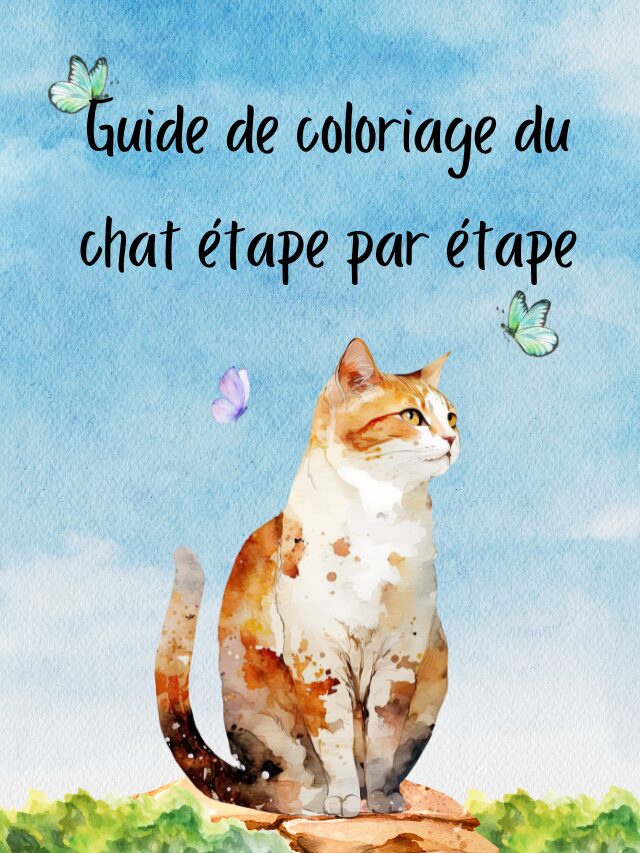 Guide de coloriage du chat étape par étape