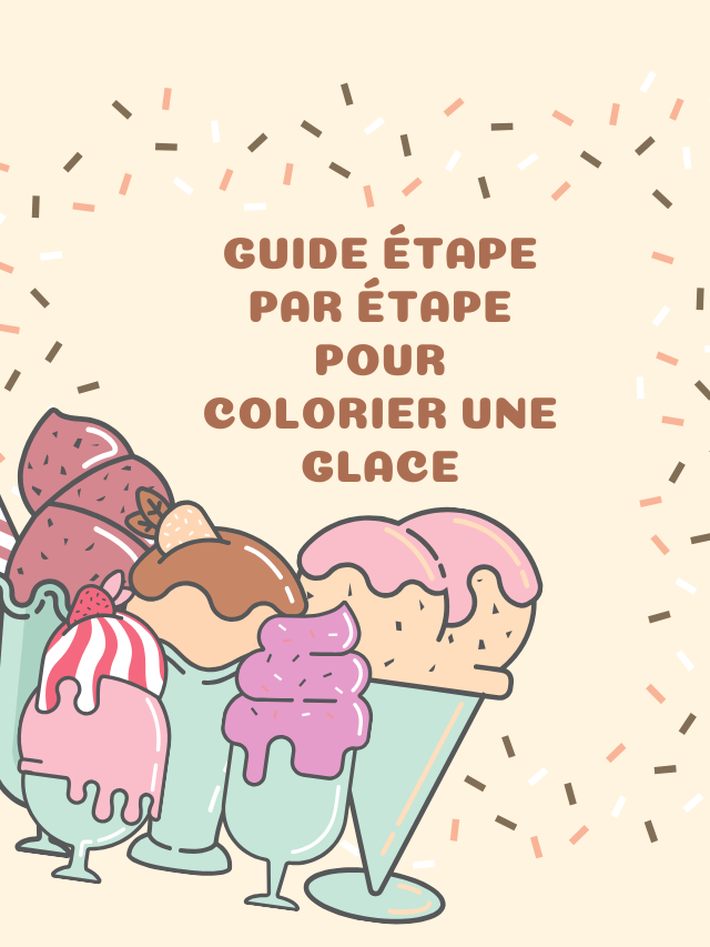 Guide étape par étape pour colorier une glace