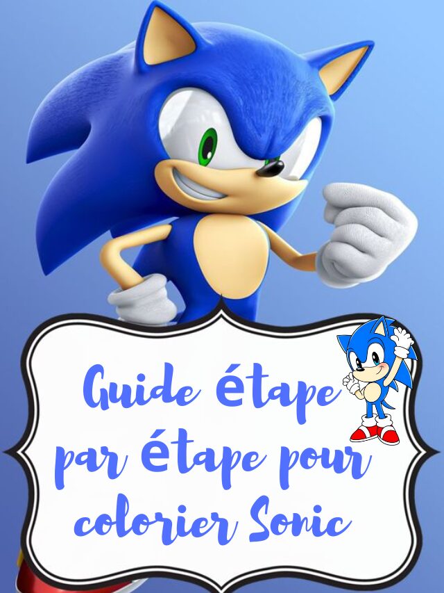 Guide étape par étape pour colorier Sonic