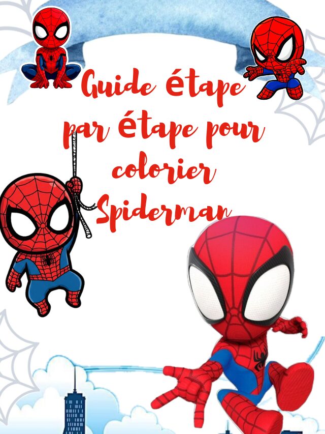 Guide étape par étape pour colorier Spiderman