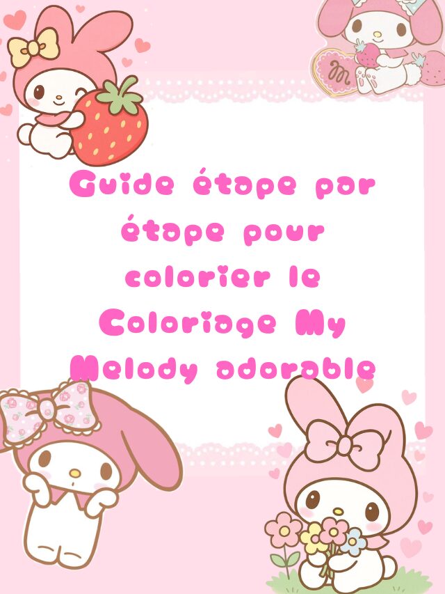 Guide étape par étape pour colorier le Coloriage My Melody adorable