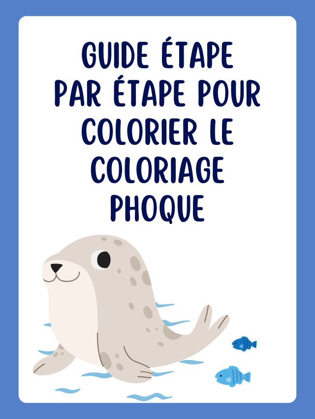 Guide étape par étape pour colorier le Coloriage phoque