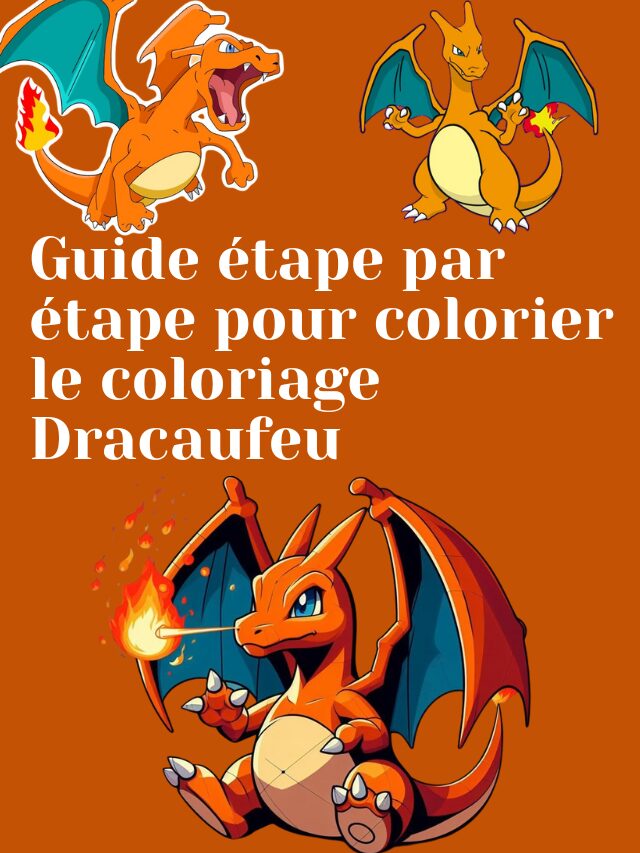 Guide étape par étape pour colorier le coloriage Dracaufeu