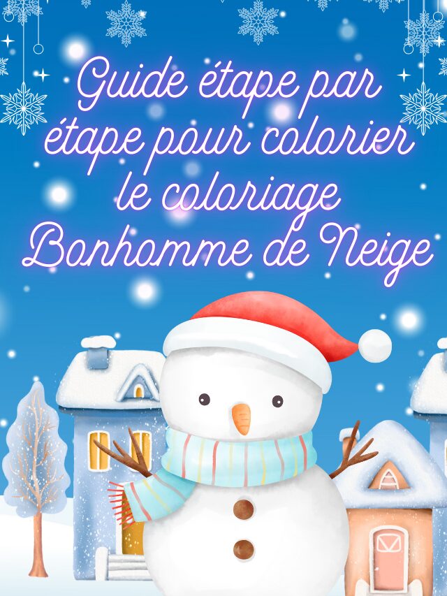 Guide étape par étape pour colorier le coloriage Bonhomme de Neige
