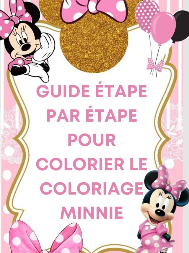 Guide étape par étape pour colorier le coloriage Minnie