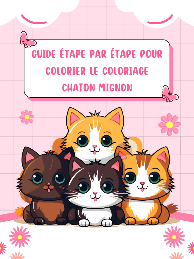 Guide étape par étape pour colorier le coloriage chaton mignon