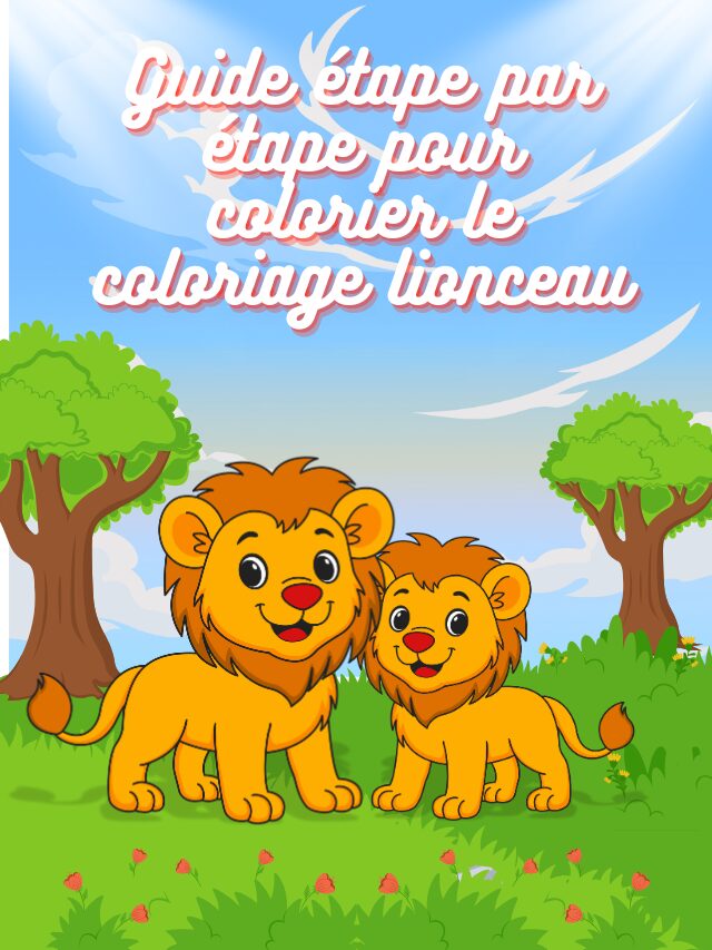 Guide étape par étape pour colorier le coloriage lionceau