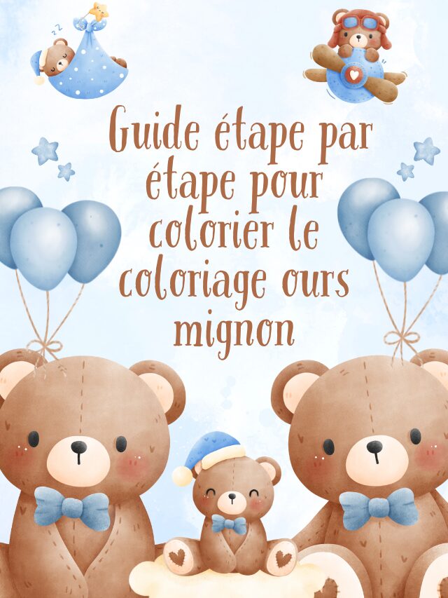 Guide étape par étape pour colorier le coloriage ours mignon