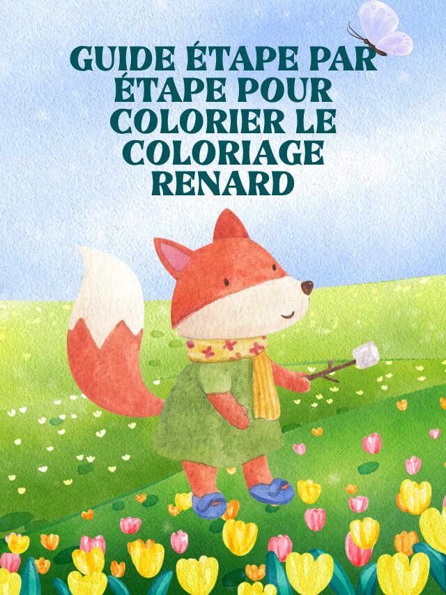 Guide étape par étape pour colorier le coloriage renard